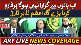 🔴LIVE | Federal Ministers M. Aurangzeb, Atta Tarar & Azam Nazir Tarar's News Conf | ARY News LIVE