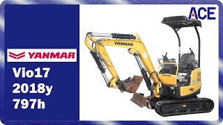 ヤンマー　Yanmar　Vio17　2018ｙ　797ｈ　ユンボ　バックホー　油圧ショベル　建機　重機