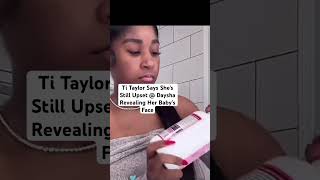 Taylor Girlz | Ti Taylor Still Upset After Daysha Taylor Revealed Her Baby’s Face