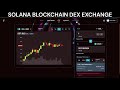 make $50k per week create your own decentralized exchange dex built on the solana blockchain