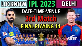 IPL 2023 Match 3 | Delhi Capitals vs Lucknow Super Giants Playing 11 | DC vs LSG Playing 11 2023