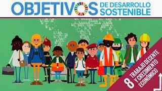 ODS 8 · Trabajo decente y crecimiento económico · Objetivos de Desarrollo Sostenible