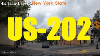 4K Timelapse - US-202 - New York