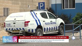 Sete indivíduos detidos por crime de roubo e furtos | Fala Cabo Verde