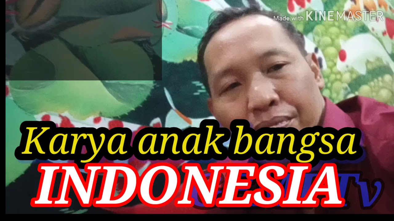 Karya Anak Bangsa. - YouTube