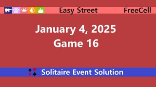 Easy Street Game #16 | January 4, 2025 Event | FreeCell