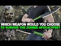 Which Weapon Would You Choose to Survive the Zombie Apocalypse?