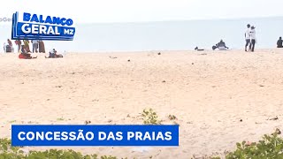 #BalançoGeral | Concessão das Praias: CMM Concederá Espaços Turísticos ao Longo da Avenida Marginal