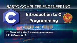 1.11.6 Placement related C programming questions | BT205 | C Programming |