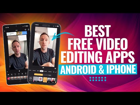 Best FREE Video Editing Apps for Android and iPhone (2024 Review!)