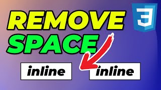 Remove Space Between Inline Elements in CSS (All Solutions)