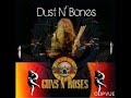 Dust N'Bones Steven Adler on Drums (Duff on vocal)