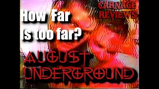 How Far Is Too Far?: The August Underground Trilogy.