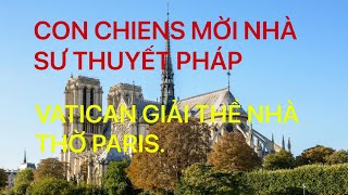 VATICAN CHỨNG TỎ QUYỀN LỰC. GIẢI THỂ MỘT NHÀ THỜ PARIS CẢNH CÁO CÁC QUẠ KHÁC!?