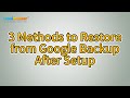 How to Restore from Google Backup After Setup? [Solved]
