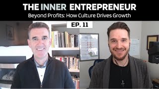 Beyond Profits: How Culture Drives Business Growth | Ep. 11