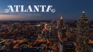 Atlanta : 4K Timelapse Feature