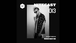 NITECAST Radio 013 - Mahalo Guest Mix