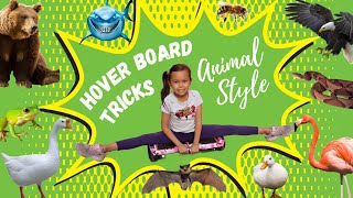 Riding the hoverboard in fun animal-style | Fun and easy hoverboard tricks for kids