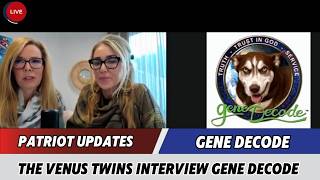 Gene Decode Updates Prophecy The Venus Twins Interview Gene Decode