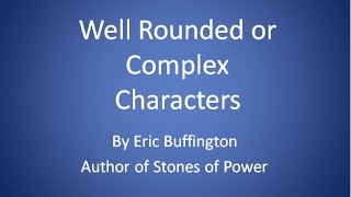 Well Rounded or Complex (Characters)