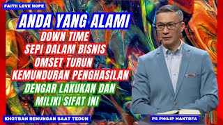 ANDA YANG ALAMI DOWN TIME SEPI DALAM BISNIS OMSET TURUN KEMUNDURURAN PENGHASILAN DENGAR LAKUKAN