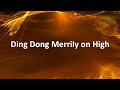 Ding Dong Merrily on High