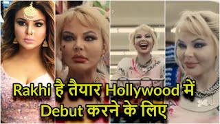 Rakhi Sawant is ready to debut in Hollywood let's check the video
