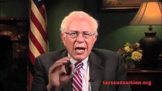 Bernie Sanders (I-VT) for the Tar Sands Action