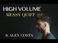 HIGH VOLUME QUIFF ft. ALEX COSTA by Robert Maldonado