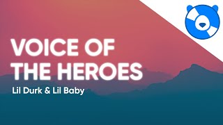 Lil Baby & Lil Durk - Voice of the Heroes (Clean - Lyrics)