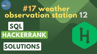 HackerRank SQL Solution |#17 weather observation station 12| SQL|Data Analyst Explorers