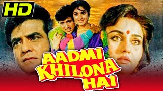 Aadmi Khilona Hai (HD) - Bollywood Hindi Movie | Jeetendra, Govinda, Meenakshi Sheshadri, Reena Roy