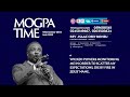 DESTROYING THE WITCHCRAFT FORCES AGAINST YOUR PROGRESS || MOGPA TIME WITH REV O B || 28 - 05 - 2025