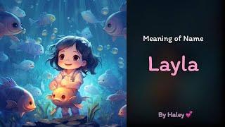 Meaning of girl name: Layla - Name History, Origin and Popularity