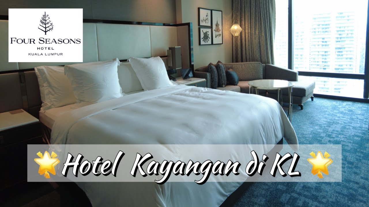 Four Seasons Hotel Kuala Lumpur Full Review | The Best 5 Star Hotel In ...