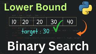 Lower Bound Problem in Python | Binary Search Variation with Detailed Explanation