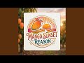 Mango-Sunset Reason