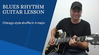 Blues rhythm guitar lesson | Chicago blues 12 bar style shuffle