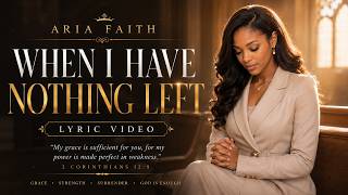 When I Have Nothing Left | A Worship Song About Trusting God’s Provision