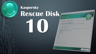 Kaspersky Rescue Disk 10 Review