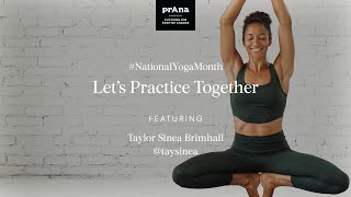 Let's Practice Together: All Levels Yoga with Taylor Sinea Brimhall