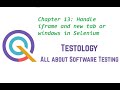 Chapter 13: Handle iframe and new tab or windows in Selenium