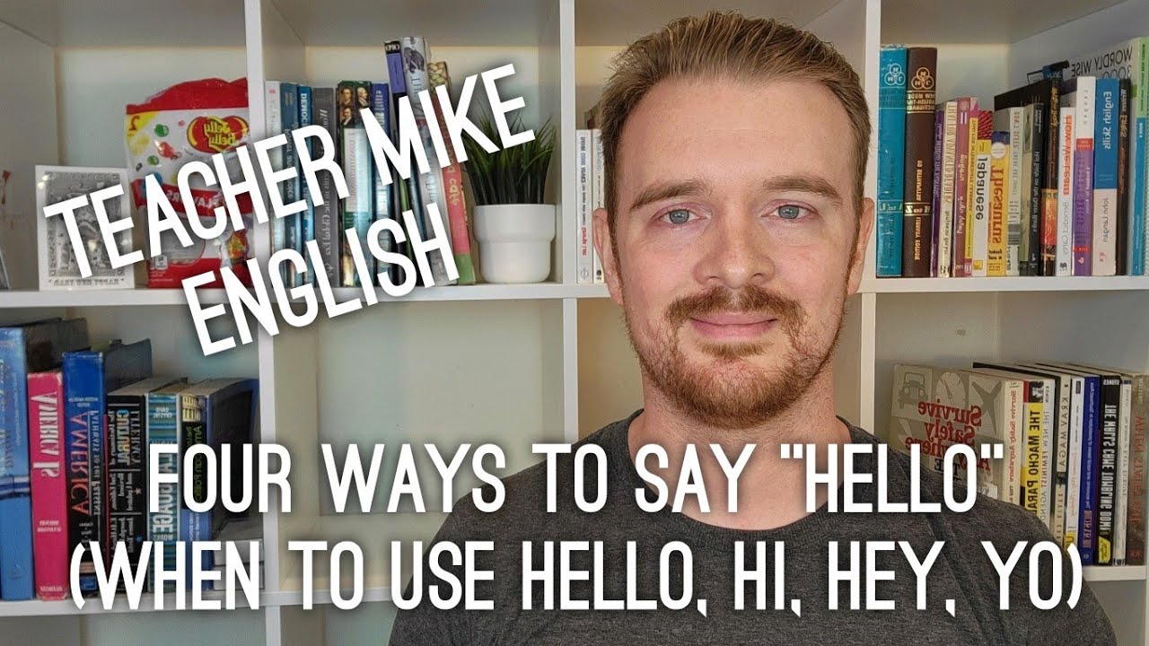 Four Ways To Say "Hello" In English - YouTube