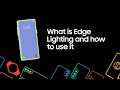 What is Edge Lighting and how to use it with your Samsung phone or tablet