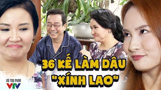 Lần đầu về nhà chồng với bộ 36 KẾ CHIỀU LÀM DÂU của Xính Lao | Về nhà đi con #15