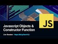 Javascript Objects & Constructor Function