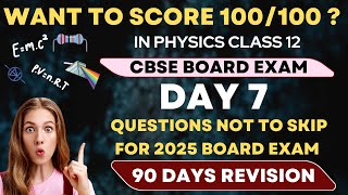 DAY 7 OF 90 DAYS REVISION MOST IMPORTANT QUESTIONS FOR CLASS 12 PHYSICS #class12 #physics #study