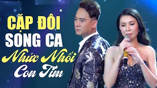 Cặp Đôi Song Ca Nghe Mà NHỨC NHỐI CON TIM - Buồn Thấu Tâm Can | Mai Lệ Quyên, Đoàn Minh