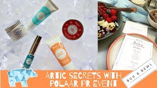 Artic Beauty Secrets with Polaar Skincare -  London PR Launch